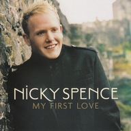 Nicky Spence - My First Love - 2006 - CD