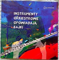 Instrumenty orkiestrowe opowiadają bajki - Anna Weber
