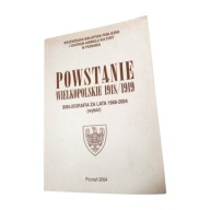 Powstanie wielkopolskie 1918/1919 Praca zbiorowa