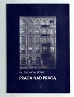 Pater - PRACA NAD PRACĄ / spis