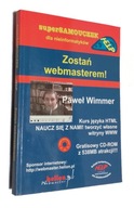 ZOSTAŃ WEBMASTEREM SUPERSAMOUCZEK PAWEŁ WIMMER