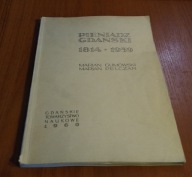 Pieniądz gdański 1814-1939 / Marian Gumowski i Marian Pelczar