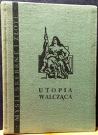 UTOPIA walcząca [Myśli Srebrne i Złote, Wiedza Powszechna, Warszawa 1962]