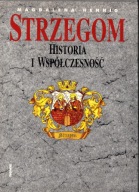 Strzegom Historia i współczesność Magdalena Hennig