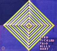 Tied Tickled Trio+Billy Hart/La Place Demon