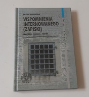 Wspomnienia internowanego (zapiski) Ryszard Wichorowski