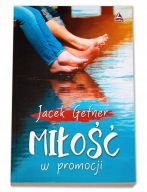 MIŁOŚĆ W PROMOCJI Jacek Getner (tom1) * real foto * NOWA outlet