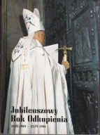JUBILEUSZOWY ROK ODKUPIENIA 25.III.1983-22.IV.1984 Jan Paweł II