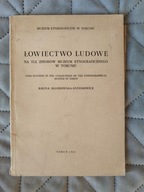 Łowiectwo ludowe na tle zbiorów muzeum etnograficznego w Toruniu RYSUNKI
