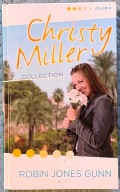 Christy Miller Collection, Vol 4 - Robin Jones Gunn