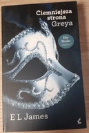 Ciemniejsza Strona Greya E.L. James