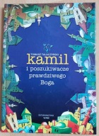Kamil i poszukiwacze prawdziwego Boga Talaczyński