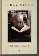 Tak sobie myślę… Jerzy Stuhr
