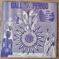 BALL PERIOD - ANOTHER AMERICAN LIE - LP