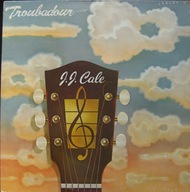 J.J. Cale – Troubadour