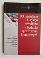 Dokumentacja biegłego rewidenta z badania sprawozdań finansowych