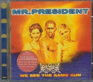 CD Mr. President - We See The Same Sun (1996) (WEA)