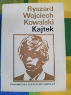 Kajtek - Ryszard Wojciech Kowalski