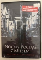 Nocny pociąg z mięsem NASTĘPNA STACJA: RZEŹNIA WERSJA NIOCENZUROWANA DVD