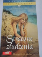 E Rafaelsen Stracone złudzenia Siła amuletu 13