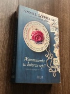 Wspomnienia w kolorze sepii Anna J. Szepielak