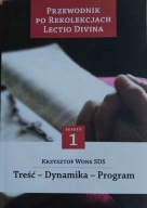 Przewodnik po Rekolekcjach Lectio Divina. ks. Wons