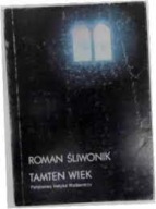 Tamten wiek R.Śliwonik, nieczytana