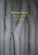 Michael Flynn. Bez powrotu CERAMIKA