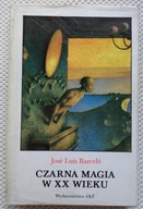 CZARNA MAGIA W XX WIEKU - JOSE LUIS BARCELO, w części leksykon magiczny.
