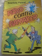 PIÓRO KONTRA FLAMASTER SZARLOTA PAWEL