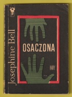 OSACZONA - JOSEPHINE BELL - 1972 - KLUB SREBRNEGO KLUCZA