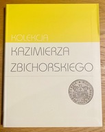 Kolekcja Kazimierza Zbichorskiego