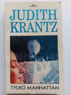 Tylko Manhattan Judith Krantz