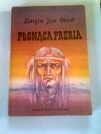 PŁONĄCA PRERIA - Longin Jan Okoń
