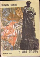Z rodu Tytanów W.Bodnicki