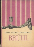 Brühl - Józef Ignacy Kraszewski