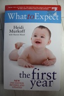 What to Expect the first year Heidi Murkoff, Arlene Eisenberg Sande Hathway