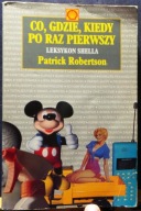 Co, gdzie, kiedy po raz pierwszy (Leksykon SHELLA) [PULS Pub. Londyn 1996]
