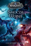 Smocza wojna. World of Warcraft Courtney Alameda