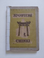 Spowiedź Chinki, 1949 r. Pearl S. Buck
