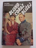Blisko coraz bliżej Opowieść filmowa tom 2 Albin Siekierski