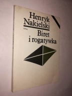 BIRET I ROGATYWKA - Henryk Nakielski (1985)