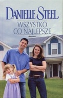 Danielle Steel - WSZYSTKO CO NAJLEPSZE