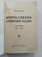 Marjan Szyjkowski Współczesna literatura polska z wypisami 1863 -1923 1923