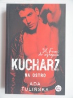 KUCHARZ NA OSTRO Ada Tulińska / nowa
