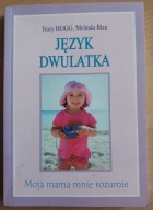 Język dwulatka Melinda Blau, Tracy Hogg