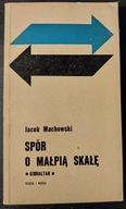 Spór o małpią skałę J.Machowski