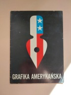 Grafika Amerykańska. Katalog z Wystawy ALBUM