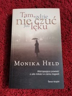 Held Tam, gdzie nie czuć już lęku Real foto