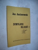 DOWOLNIE NA KOŃ - JANISZEWSKI